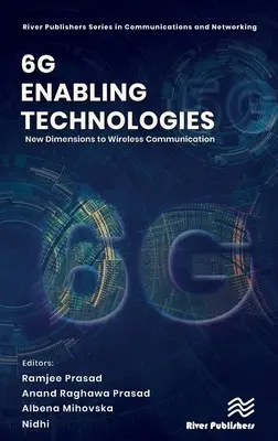 Technológie podporujúce 6g: Nové dimenzie bezdrôtovej komunikácie - 6g Enabling Technologies: New Dimensions to Wireless Communication