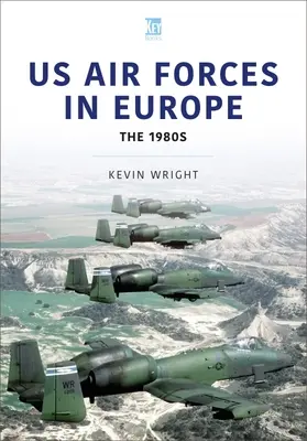 Americké vzdušné sily v Európe: Osemdesiate roky 20. storočia - Us Air Forces in Europe: The 1980s