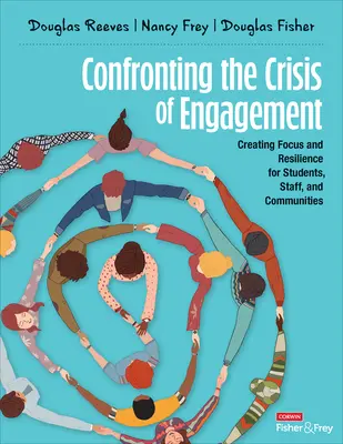 Konfrontácia s krízou angažovanosti: Vytváranie sústredenia a odolnosti pre žiakov, zamestnancov a komunity - Confronting the Crisis of Engagement: Creating Focus and Resilience for Students, Staff, and Communities