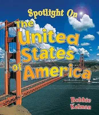 Pozornosť venovaná Spojeným štátom americkým - Spotlight on the United States of America