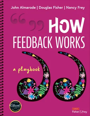 Ako funguje spätná väzba: Príručka o tom, ako sa spätná väzba využíva. - How Feedback Works: A Playbook