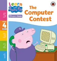 Učte sa s Peppou Phonics Level 4 Book 5 - The Computer Contest (Phonics Reader) - Learn with Peppa Phonics Level 4 Book 5 - The Computer Contest (Phonics Reader)