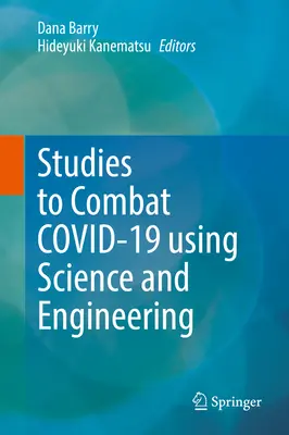 Štúdie na boj proti Covid-19 s využitím vedy a techniky - Studies to Combat Covid-19 Using Science and Engineering