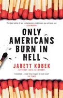 V pekle sa spaľujú len Američania - Only Americans Burn in Hell