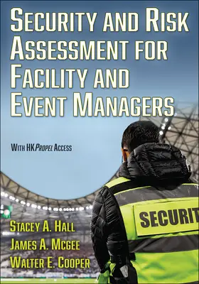 Bezpečnosť a hodnotenie rizík pre manažérov zariadení a podujatí - Security and Risk Assessment for Facility and Event Managers