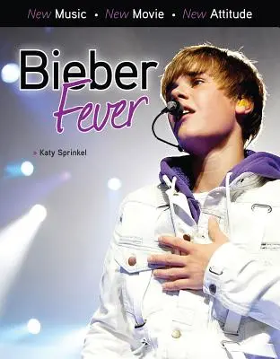 Bieberova horúčka - Bieber Fever