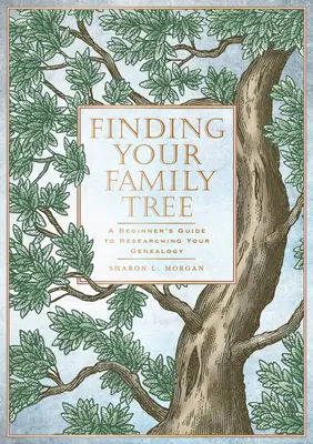 Nájsť svoj rodokmeň: Príručka pre začiatočníkov, ako skúmať svoj rodokmeň - Finding Your Family Tree: A Beginner's Guide to Researching Your Genealogy