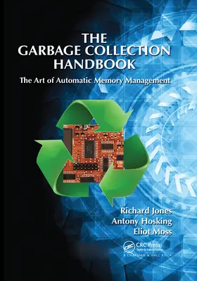 Príručka o zbere odpadu: Umenie automatickej správy pamäte - The Garbage Collection Handbook: The Art of Automatic Memory Management