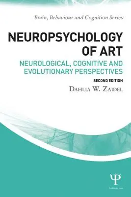 Neuropsychológia umenia: Neurologické, kognitívne a evolučné perspektívy - Neuropsychology of Art: Neurological, Cognitive, and Evolutionary Perspectives