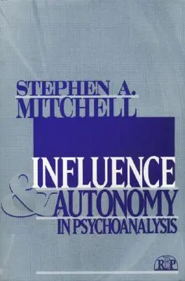 Vplyv a autonómia v psychoanalýze - Influence and Autonomy in Psychoanalysis