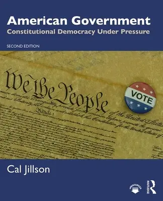 Americká vláda: Ústavná demokracia pod tlakom - American Government: Constitutional Democracy Under Pressure