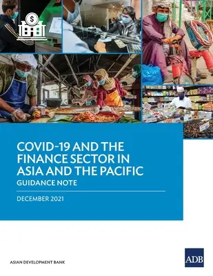 Covid-19 a finančný sektor v Ázii a Tichomorí: Usmernenie - Covid-19 and the Finance Sector in Asia and the Pacific: Guidance Note