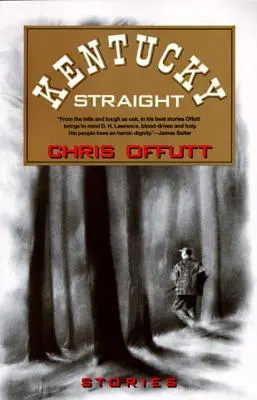 Kentucky Straight: Príbehy - Kentucky Straight: Stories