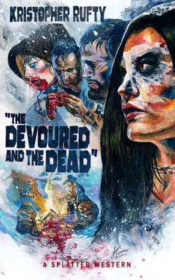 Požieraní a mŕtvi - The Devoured and the Dead