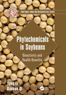 Fytochemikálie v sóji: Sójové látky: bioaktivita a zdravotné prínosy - Phytochemicals in Soybeans: Bioactivity and Health Benefits