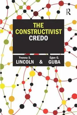Konštruktivistické krédo - The Constructivist Credo
