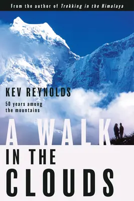 Prechádzka v oblakoch: 50 rokov medzi horami - A Walk in the Clouds: 50 Years Among the Mountains