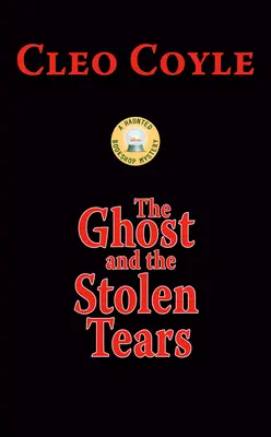 Duch a ukradnuté slzy - The Ghost and the Stolen Tears