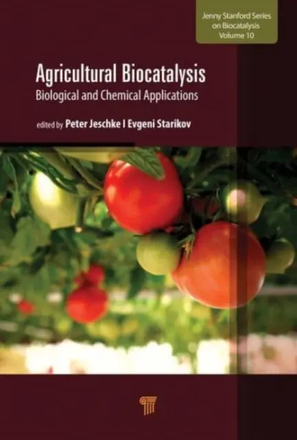 Poľnohospodárska biokatalýza: Biologické a chemické aplikácie - Agricultural Biocatalysis: Biological and Chemical Applications