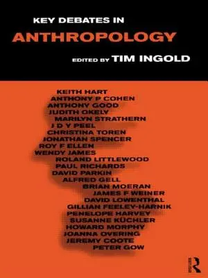 Kľúčové diskusie v antropológii - Key Debates in Anthropology