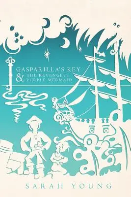 Gasparillin kľúč a pomsta fialovej morskej panny - Gasparilla's Key & the Revenge of the Purple Mermaid