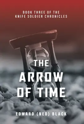 Šíp času (Čierny Edward (Ned)) - The Arrow of Time (Black Edward (Ned))