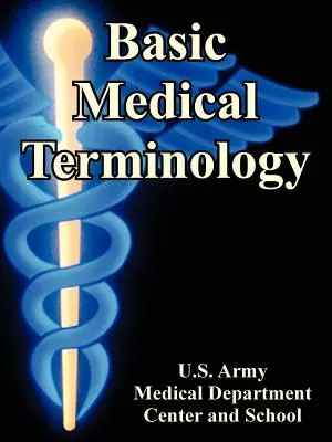 Základná lekárska terminológia - Basic Medical Terminology