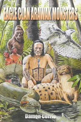 Príšery z klanu Arawakov - Eagle Clan Arawak Monsters