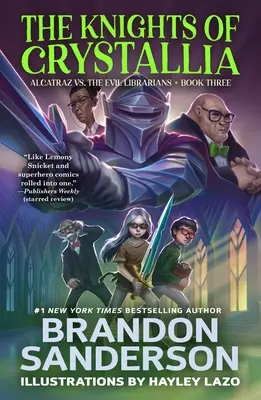 Rytieri z Crystallie: Alcatraz vs. zlí knihovníci - The Knights of Crystallia: Alcatraz vs. the Evil Librarians