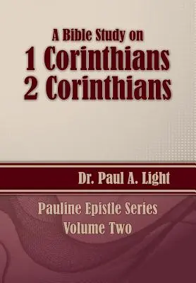 Biblické štúdium 1. a 2. listu Korinťanom - A Bible Study on 1 and 2 Corinthians