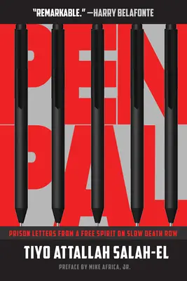 Kamarát z pera: Listy z väzenia od slobodného ducha v cele pomalej smrti - Pen Pal: Prison Letters from a Free Spirit on Slow Death Row