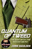 Quantum of Tweed - Muž s Nissanom Micra - Quantum of Tweed - The Man with the Nissan Micra