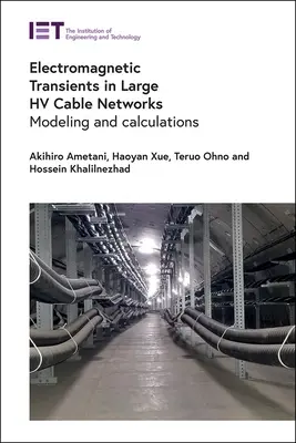 Elektromagnetické prechodné javy vo veľkých vysokonapäťových káblových sieťach: Modelovanie a výpočty - Electromagnetic Transients in Large Hv Cable Networks: Modeling and Calculations