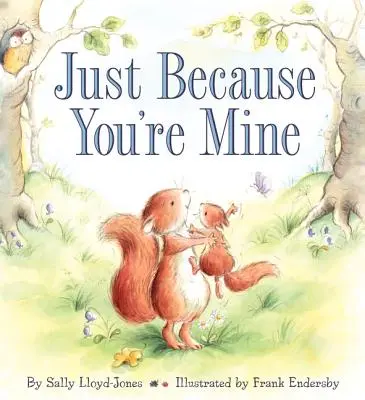 Len preto, že si môj - Just Because You're Mine