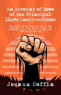 Účet niektorých hlavných povstaní otrokov - An Account Of Some Of The Principal Slave Insurrections
