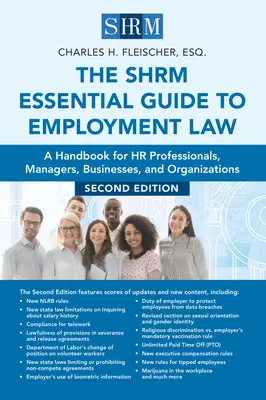 The Shrm Essential Guide to Employment Law, Second Edition (Základný sprievodca pracovným právom, druhé vydanie): Príručka pre odborníkov v oblasti ľudských zdrojov, manažérov, podniky a organizácie - The Shrm Essential Guide to Employment Law, Second Edition: A Handbook for HR Professionals, Managers, Businesses, and Organizations
