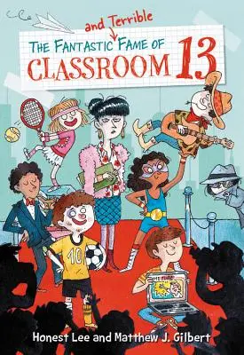 Fantastická a strašná sláva triedy 13 - The Fantastic and Terrible Fame of Classroom 13