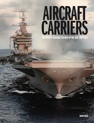 Lietadlové lode: Najväčšie lietadlové lode sveta za posledných 100 rokov - Aircraft Carriers: The World's Greatest Carriers of the Last 100 Years