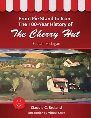 Od stánku s koláčmi po ikonu: 100-ročná história čerešňovej chaty - From Pie Stand to Icon: The 100-Year History of The Cherry Hut