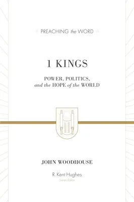 1 Kráľovská: Kráľovský zákon: Moc, politika a nádej sveta - 1 Kings: Power, Politics, and the Hope of the World