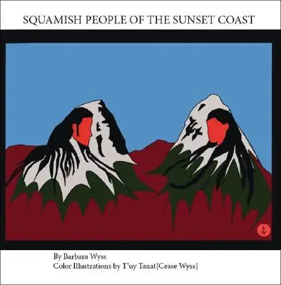 Squamishovci zo Sunset Coast - Squamish People of the Sunset Coast