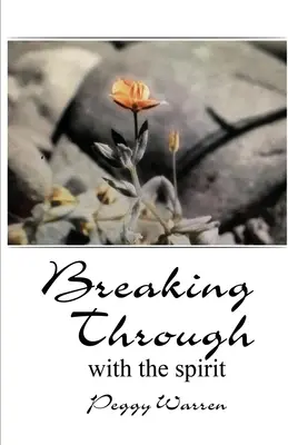 Prelomiť s duchom - Breaking Through with the Spirit