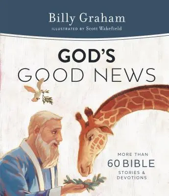 Božie dobré správy: Viac ako 60 biblických príbehov a pobožností - God's Good News: More Than 60 Bible Stories and Devotions