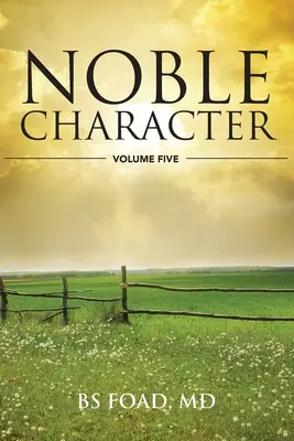 Ušľachtilý charakter, zväzok 5 - Noble Character Volume 5