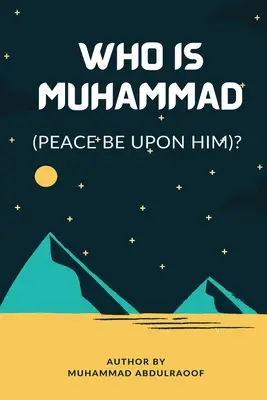 Kto je Mohamed (Pbuh)? - Who Is Muhammad (Pbuh)?