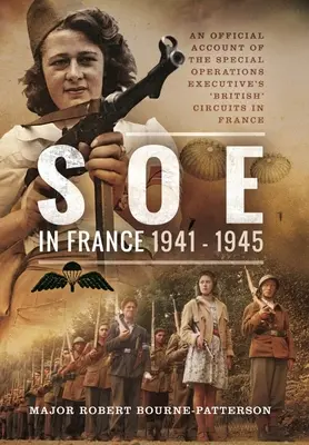 SOE vo Francúzsku, 1941-1945: Oficiálna správa o 