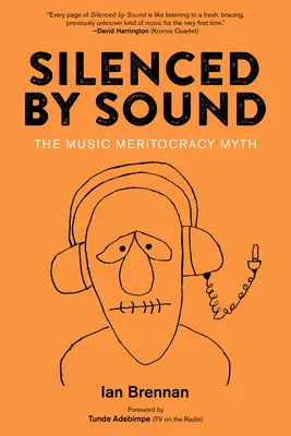 Umlčaný zvukom: Mýtus o hudobnej meritokracii - Silenced by Sound: The Music Meritocracy Myth