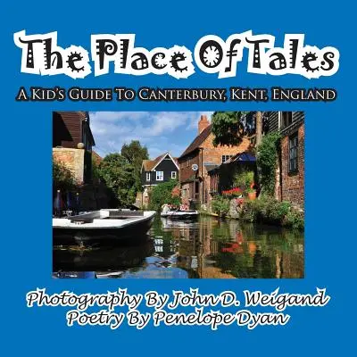 Miesto rozprávok--- Detský sprievodca po Canterbury, Kent, Anglicko - The Place of Tales--- A Kid's Guide to Canterbury, Kent, England