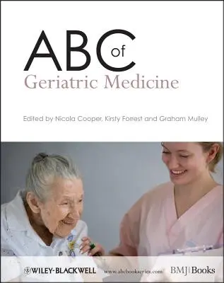 ABC geriatrickej medicíny - ABC of Geriatric Medicine