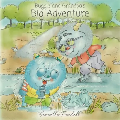 Veľké dobrodružstvo Bugglea a dedka - Buggle and Grandpa's Big Adventure